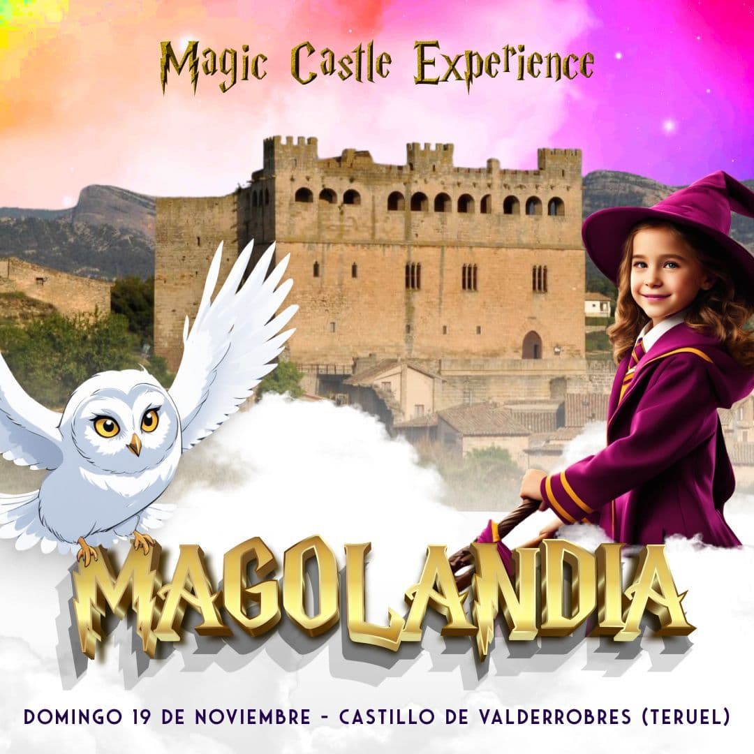 MAGOLANDIA EN EL CASTILLO DE VALDERROBRES