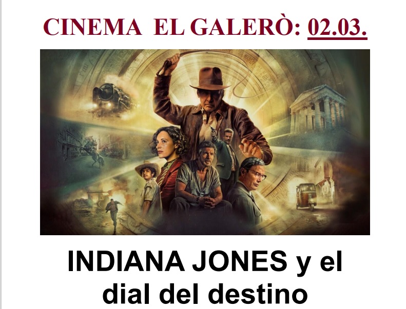 CINEMA EL GALÉRO » INDIANA JONES Y EL DIAL DEL DESTINO» EN ARENS DE LLEDÓ