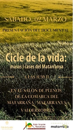 PRESENTACIÓN DEL DOCUMENTAL » CICLE DE LA VIDA»: MASOS I CASES DEL MATARRANYA.
